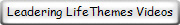 Leadering LifeThemes Videos