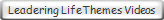Leadering LifeThemes Videos